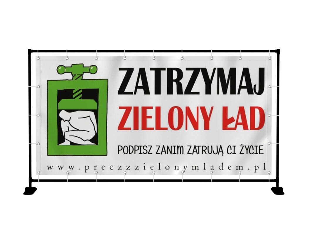 BANER PREMIUM - ZATRZYMAJ ZIELONY ŁAD - 200X100 CM - SUPER JAKOŚĆ!