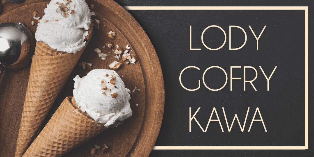 BANER PREMIUM - LODY, GOFRY, KAWA - 200X100 CM - SUPER JAKOŚĆ!