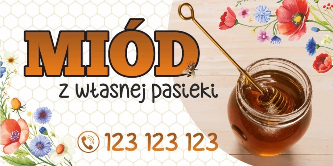 BANER REKLAMOWY - MIÓD Z WŁASNEJ PASIEKI - 200X100 CM