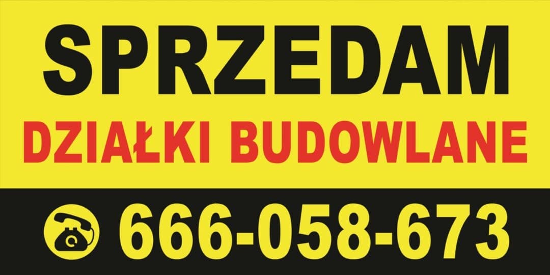 BANER PREMIUM - SPRZEDAM DZIAŁKI BUDOWLANE - 200X100 CM - SUPER JAKOŚĆ!