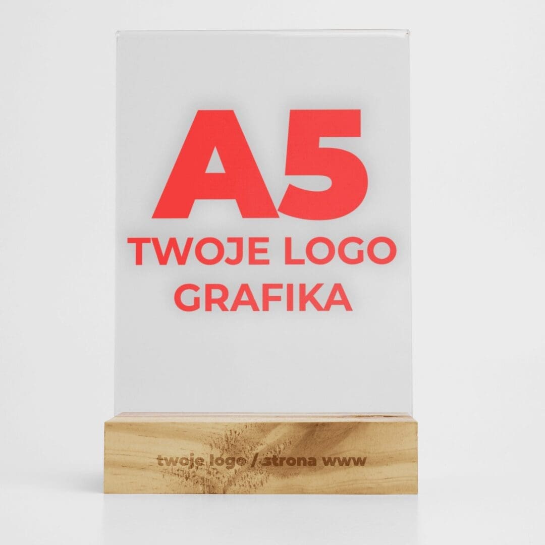 STOJAK Tabliczka PLEXI A5 ze stojakiem NADRUK SUPER JAKOŚĆ!