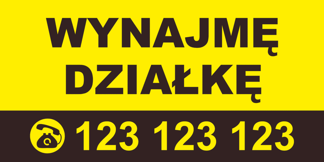 BANER REKLAMOWY - WYNAJMĘ DZIAŁKĘ - 200X100 CM